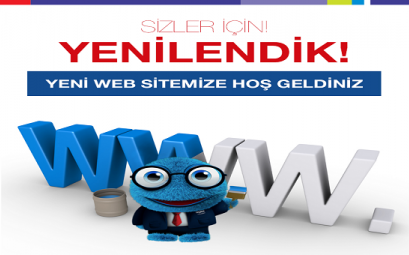 WEB SİTEMİZ YENİLENDİ